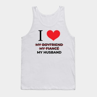 I love my husband Tank Top